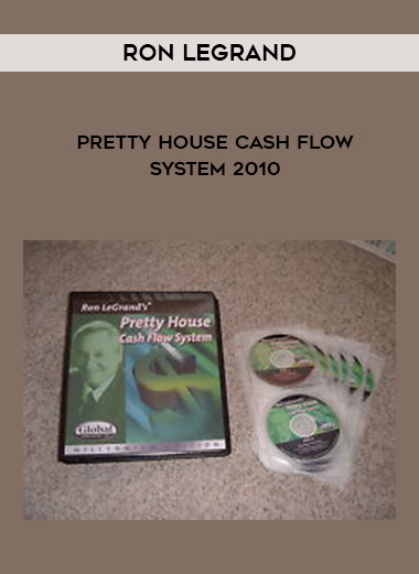 RON LEGRAND PRETTY HOUSE CASH FLOW SYSTEM 2010 download