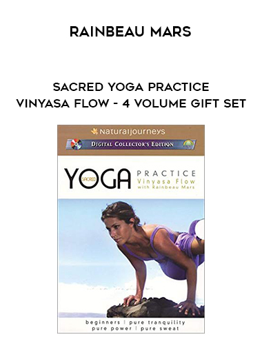 Rainbeau Mars - Sacred Yoga Practice - Vinyasa Flow - 4 Volume Gift Set download