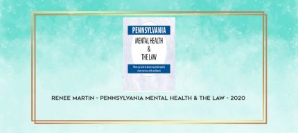 Renee Martin - Pennsylvania Mental Health & The Law - 2020 download