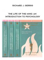 Richard J. Gerrig - The Life of the Mind: An Introduction to Psychology download