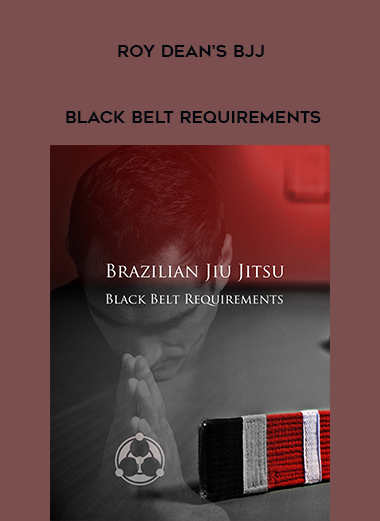 Roy Dean's BJJ Black Belt Requirements download