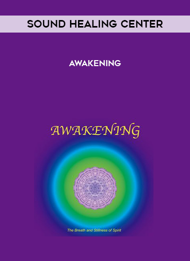Sound Healing Center - Awakening download