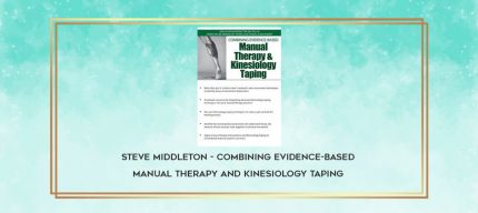 Steve Middleton - Combining Evidence-Based Manual Therapy and Kinesiology Taping download