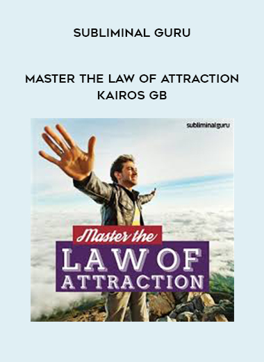 Subliminal Guru - Master the Law of Attraction - Kairos GB download