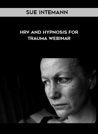 Sue Intemann - HRV and Hypnosis for Trauma Webinar download