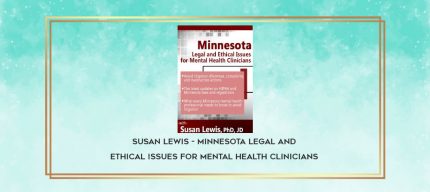 Susan Lewis - Minnesota Legal and Ethical Issues for Mental Health Clinicians download