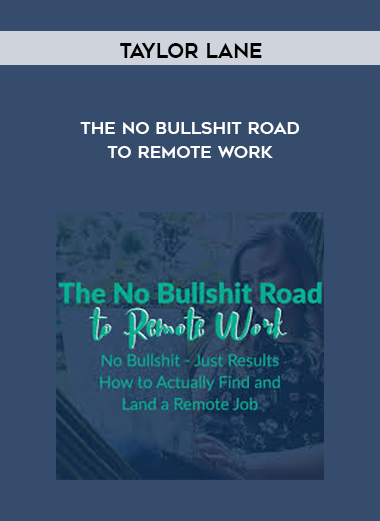 Taylor Lane - The No Bullshit Road to Remote Work download