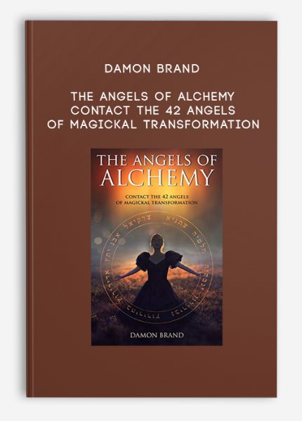 Damon Brand - The Angels of Alchemy Contact the 42 Angels of Magickal Transformation download