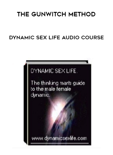 The Gunwitch Method - Dynamic Sex Life Audio Course download