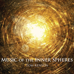 Tom Kenyon - Music of the Inner Spheres download