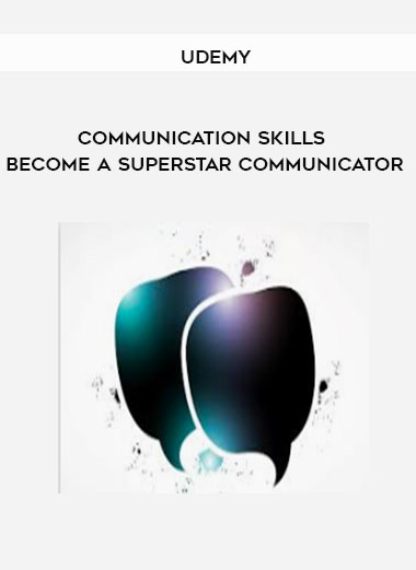 Udemy - Communication Skills: Become A Superstar Communicator download