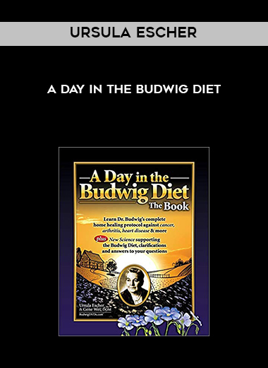 Ursula Escher - A Day in the Budwig Diet download