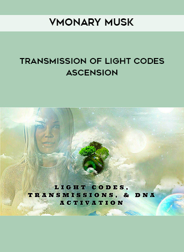 VMonary Musk - Transmission of Light Codes - Ascension download