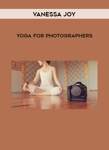 Vanessa Joy - Yoga for Photographers download