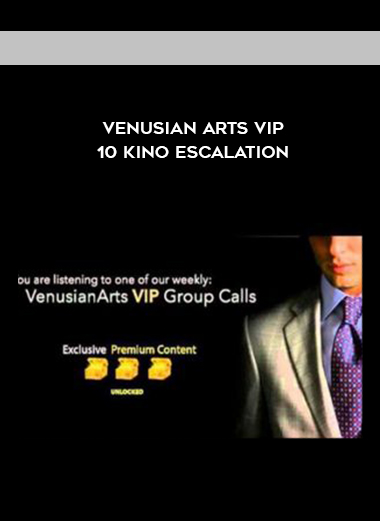 Venusian Arts VIP 10 Kino Escalation download