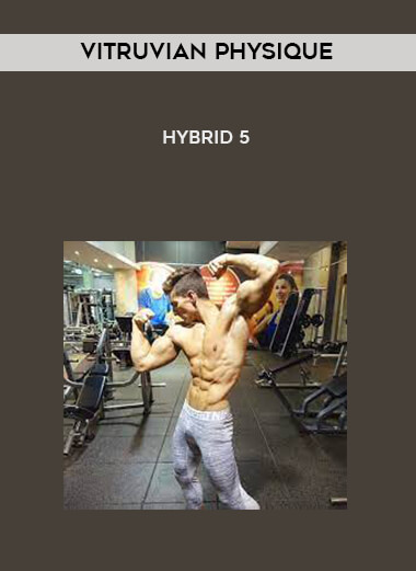 Vitruvian Physique - HYBRID 5 download