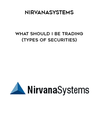 What Should I Be Trading (Types of Securities) download