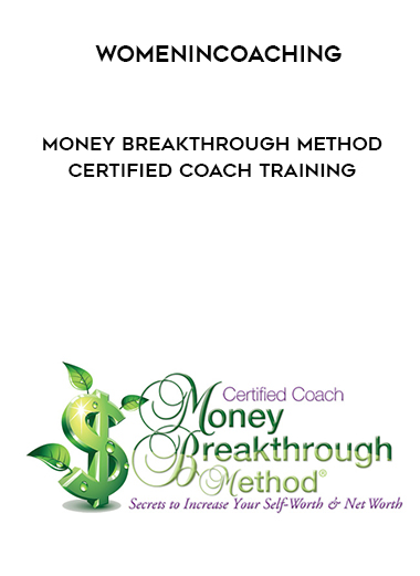 Womenincoaching - Money Breakthrough Method Certified Coach Training download