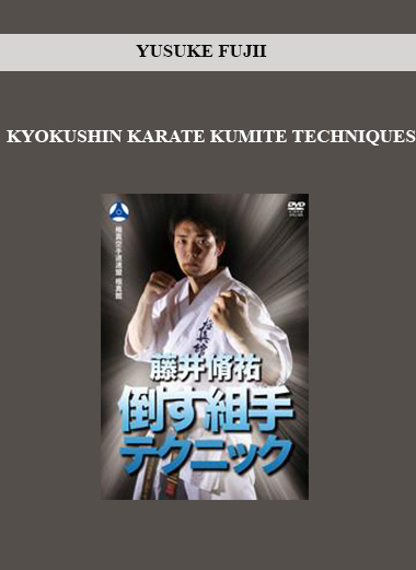YUSUKE FUJII - KYOKUSHIN KARATE KUMITE TECHNIQUES download