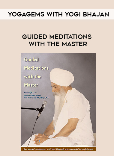 Yogagems with Yogi Bhajan - Guided Meditations with the Master download