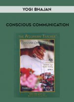 Yogi Bhajan - Conscious Communication download