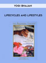 Yogi Bhajan - Lifecycles and Lifestyles download