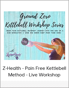 Z-Health - Pain Free Kettlebell Method - Live Workshop download