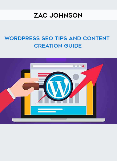 Zac Johnson - WordPress SEO Tips And Content Creation Guide download