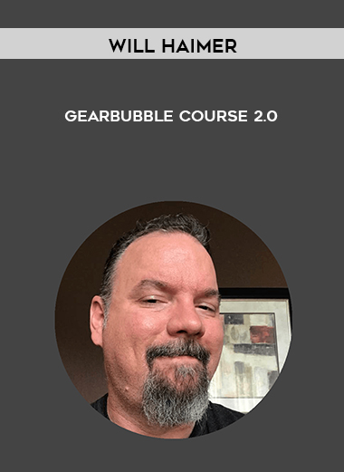 Will Haimer - Gearbubble Course 2.0 download