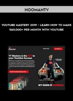 HoomanTV - YouTube Mastery 2019 - Learn How To Make $60