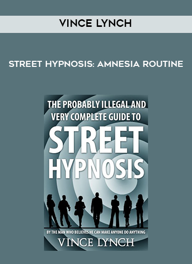Vince Lynch - Street Hypnosis: Amnesia Routine download