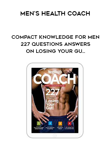 Men's Health Coach: Compact Knowledge For Men - 227 Questions Answers On Losing Your Gu... download