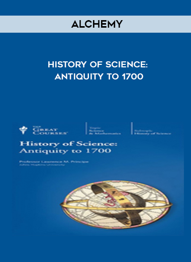 Alchemy - History of Science: Antiquity to 1700 download
