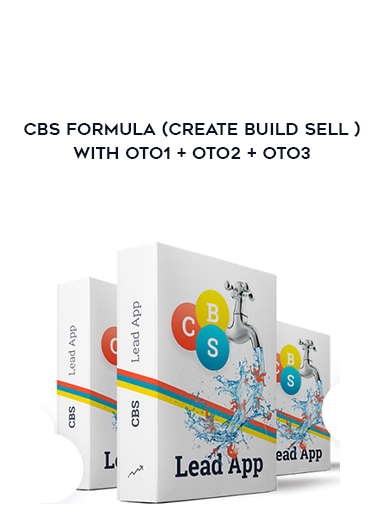 CBS Formula (Create Build Sell ) - With OTO1 + OTO2 + OTO3 download