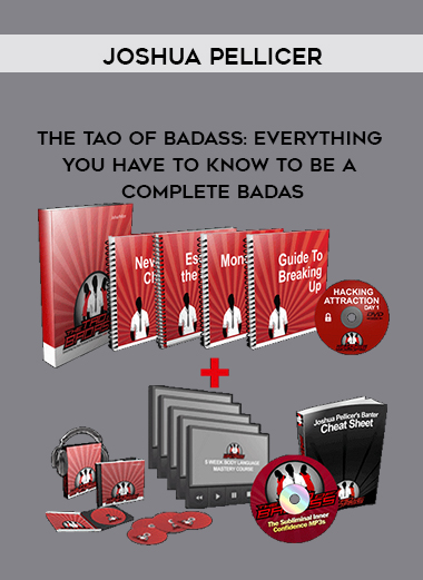 Joshua Pellicer - The Tao of Badass: Everything you have to know to be a complete badas download