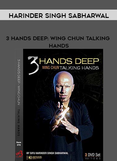 Harinder Singh Sabharwal - 3 Hands Deep: Wing Chun Talking Hands download