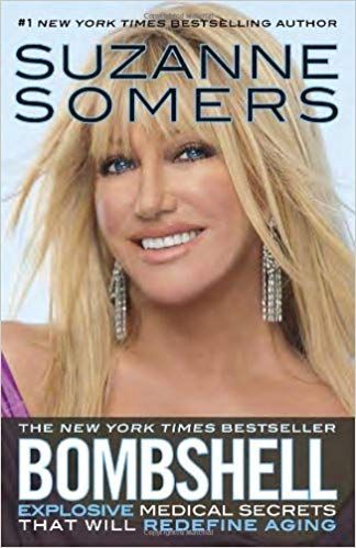 Suzanne Somers - Bombshell: Explosive Medical Secrets That Will Redefine Aging download