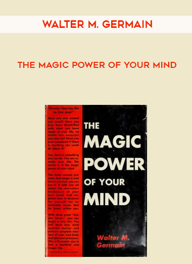 Walter M. Germain - The Magic Power of Your Mind download
