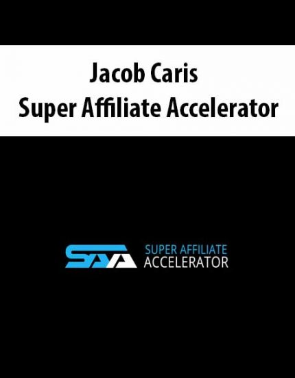 Jacob Caris - Super Affiliate Accelerator download