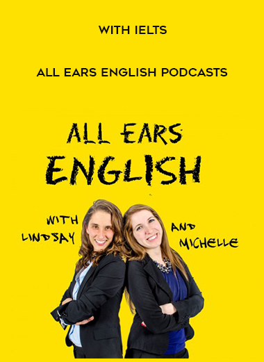 All Ears English Podcasts - With IELTS download
