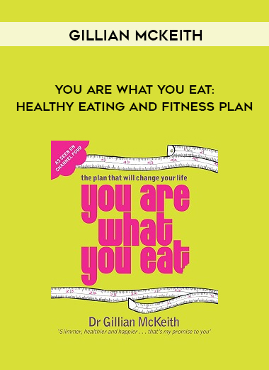 Gillian McKeith - You Are What You Eat: Healthy Eating And Fitness Plan download