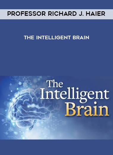Professor Richard J. Haier - The Intelligent Brain download