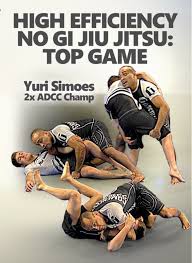 YURI SIMOES - HIGH EFFICIENCY NO GI JIU JITSU TOP GAME download