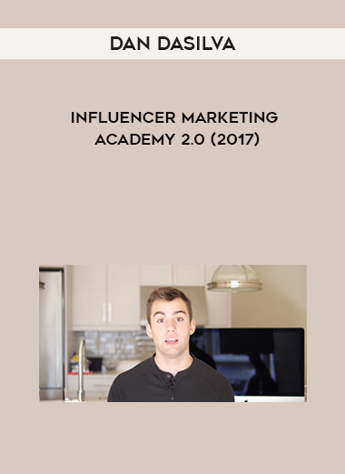 DAN DASILVA - Influencer Marketing Academy 2.0 (2017) download