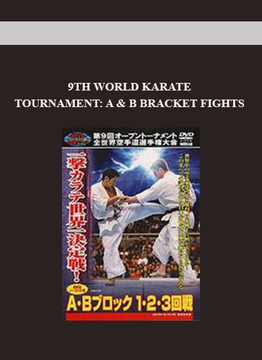 9TH WORLD KARATE TOURNAMENT: A & B BRACKET FIGHTS download