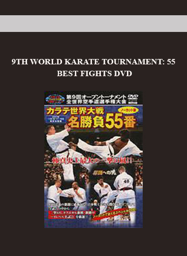 9TH WORLD KARATE TOURNAMENT: 55 BEST FIGHTS DVD download