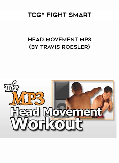 TCG* Fight Smart - Head Movement MP3 (by Travis Roesler) download