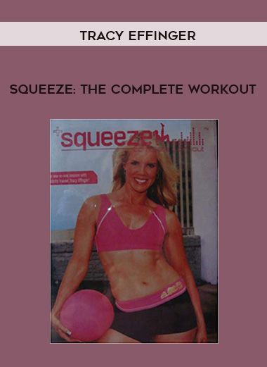 Tracy Effinger - Squeeze: The Complete Workout download