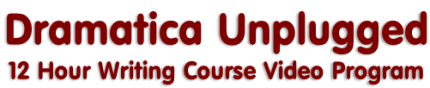 Dramatica Unplugged - 12 Hour Writing Course Video Program download