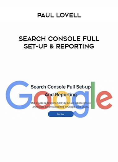 Paul Lovell - Search Console Full Set-Up & Reporting download
